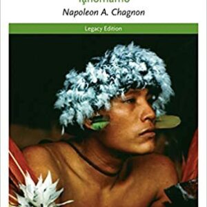 The Yanomamo 6th Edition by Napoleon A. Chagnon, ISBN-13: 978-1111828745