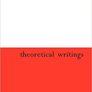 Theoretical Writings by Alain Badiou, ISBN-13: 978-1474234115