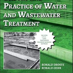 Theory and Practice of Water and Wastewater Treatment 2nd Edition, ISBN-13: 978-1119312369
