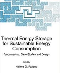 Thermal Energy Storage for Sustainable Energy Consumption, ISBN-13: 978-1402052880