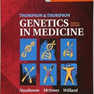 Thompson & Thompson Genetics in Medicine 8th Edition, ISBN-13: 978-1437706963