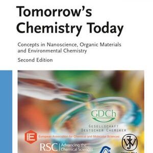 Tomorrow’s Chemistry Today Edited by Bruno Pignataro, ISBN-13: 978-3527326235