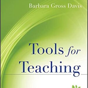 Tools for Teaching 2nd Edition by Barbara Gross Davis, ISBN-13: 978-0787965679