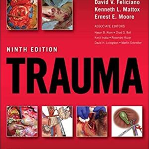 Trauma 9th Edition by Ernest E. Moore, ISBN-13: 978-1260143348
