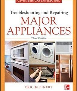 Troubleshooting and Repairing Major Appliances 3rd Edition, ISBN-13: 978-0071770187