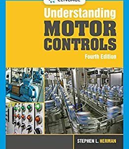 Understanding Motor Controls 4th Edition by Stephen L. Herman, ISBN-13: 978-1337798686