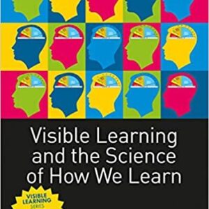 Visible Learning and the Science of How We Learn by John Hattie, ISBN-13: 978-0415704991