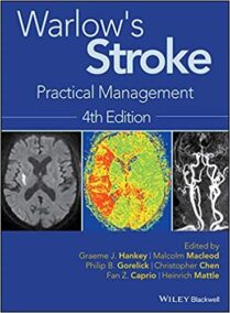Warlow's Stroke: Practical Management 4th Edition, ISBN-13: 978-1118492222