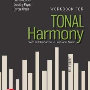 Workbook for Tonal Harmony 8th Edition by Stefan Kostka, ISBN-13: 978-1259686764
