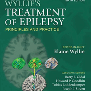 Wyllie's Treatment of Epilepsy: Principles and Practice 6th Edition, ISBN-13: 978-1451191523
