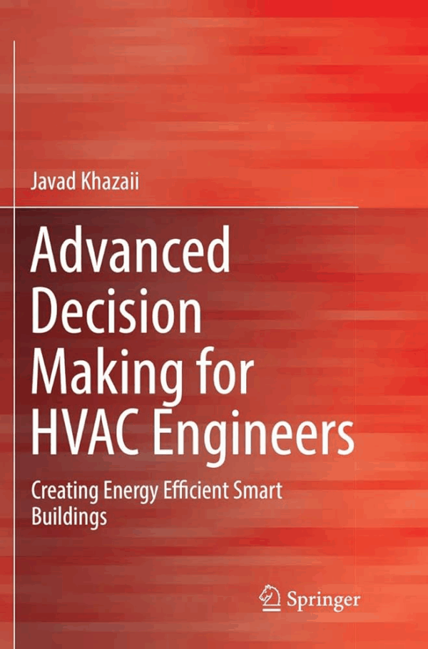 Advanced Decision Making for HVAC Engineers: Creating Energy Efficient Smart Buildings