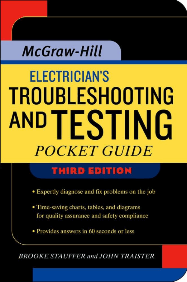 Electrician’s Troubleshooting and Testing Pocket Guide 3rd Edition, ISBN-13: 978-0071487825