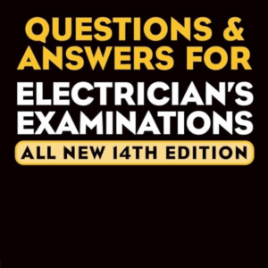 Audel Questions and Answers for Electrician’s Examinations 14th Edition, ISBN-13: 978-0764542015