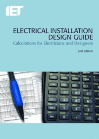 Electrical Installation Design Guide 2nd Edition, ISBN-13: 978-1849196574
