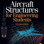 Aircraft Structures for Engineering Students 7th Edition by T.H.G. Megson