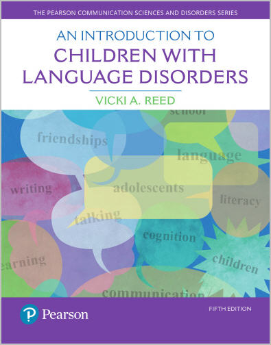 An Introduction to Children with Language Disorders 5th Edition by Vicki A. Reed
