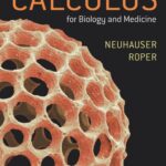 Calculus For Biology and Medicine 4th Edition by Claudia Neuhauser