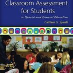Classroom Assessment for Students in Special and General Education 3rd Edition by Cathleen Spinelli