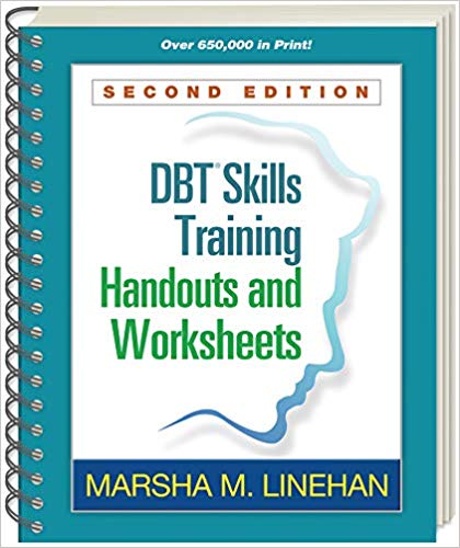 DBT Skills Training Handouts and Worksheets 2nd Edition by Marsha M. Linehan