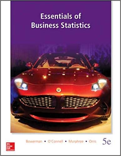 Essentials of Business Statistics 5th Edition by Bruce L. Bowerman