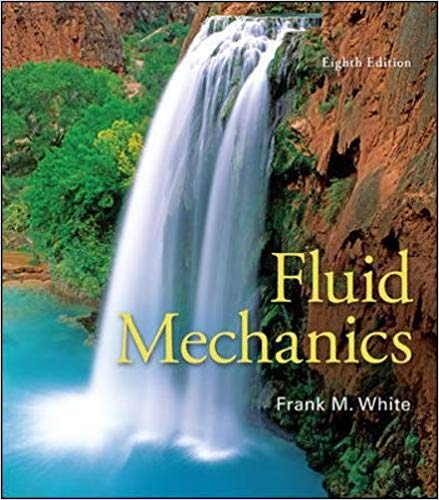 Fluid Mechanics 8th Edition by Frank M. White