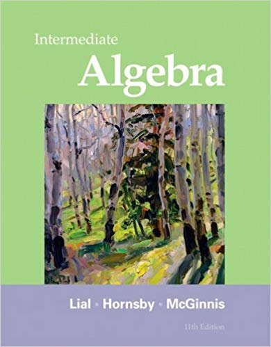 Intermediate Algebra 11th Edition by Margaret L. Lial