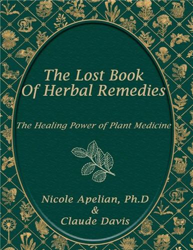The Lost Book of Herbal Remedies by Claude Davis
