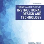 Trends and Issues in Instructional Design and Technology 4th Edition by Robert Reiser
